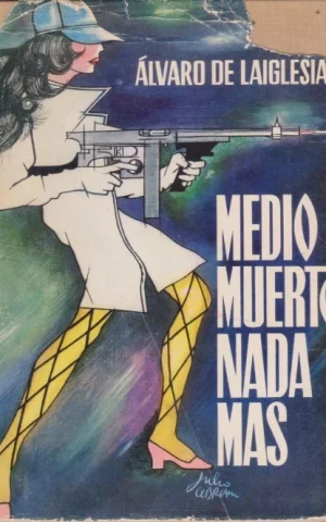 MEDIO MUERTO NADA MÁS