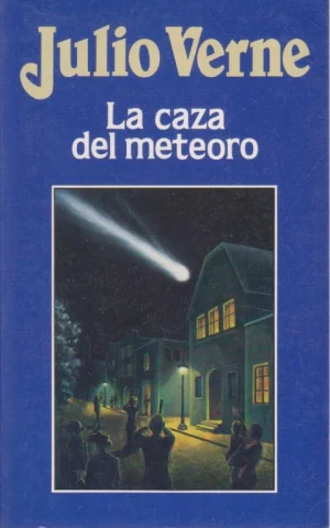 LA CAZA DEL METEORO