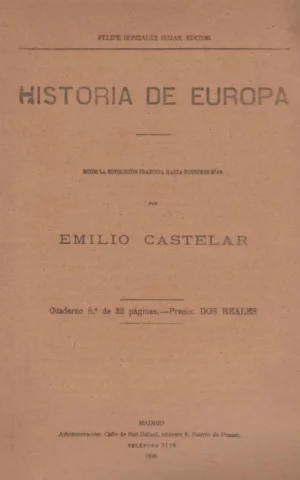 HISTORIA DE EUROPA. DESDE LA REVOLUCIÓN FRANCESA HASTA NUESTROS DÍAS. CUADERNO 8º