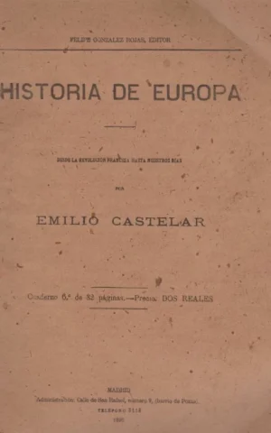 HISTORIA DE EUROPA. DESDE LA REVOLUCIÓN FRANCESA HASTA NUESTROS DÍAS. CUADERNO 6º