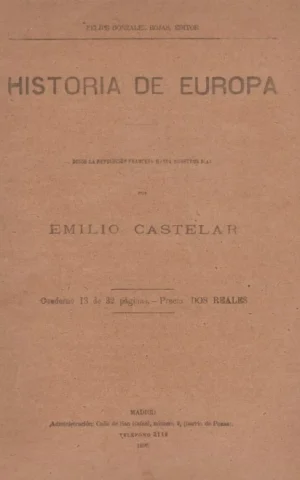 HISTORIA DE EUROPA. DESDE LA REVOLUCIÓN FRANCESA HASTA NUESTROS DÍAS. CUADERNO 13º