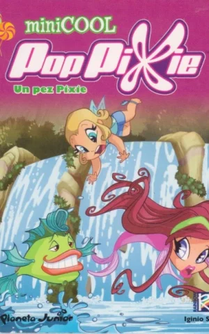 MINICOOL. POPPIXIE. UN PEZ PIXIE