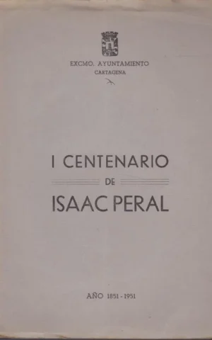 I CENTENARIO DE ISAAC PERAL