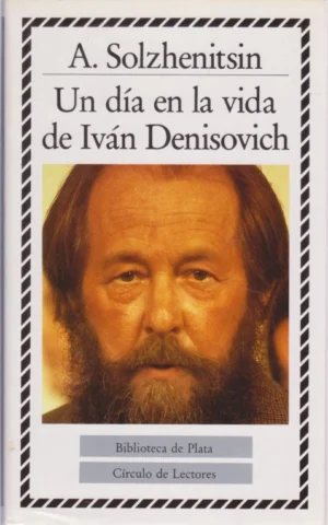 UNA DÍA EN LA VIDA DE IVÁN DENISOVICH