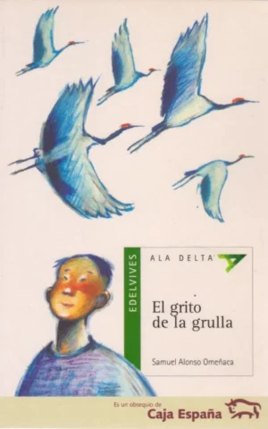 EL GRITO DE LA GRULLA