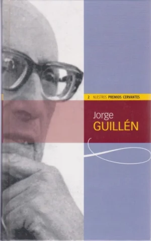 JORGE GUILLEN. NUESTROS PREMIOS CERVANTES, 2