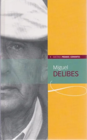 MIGUEL DELIBES. NUESTROS PREMIOS CERVANTES 1