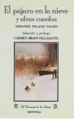 EL PÁJARO EN LA NIEVE Y OTROS CUENTOS