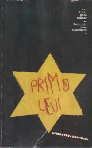 VIVIR PARA CONTAR. ESCRIBIR. ESCRIBIR TRAS AUSCHWITZ