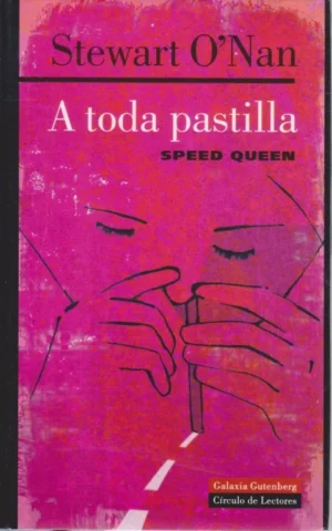 A TODA PASTILLA. SPEED QUEEN