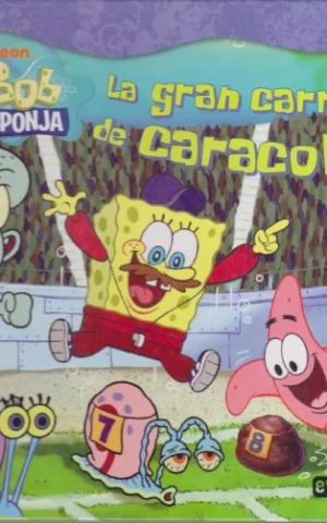 BOB ESPONJA. LA GRAN CARRERA DE CARACOLES