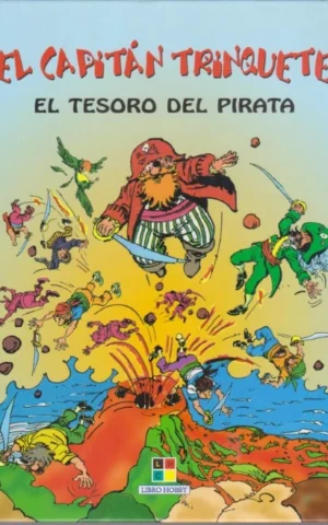 EL CAPITÁN TRINQUETE. EL TESORO DEL PIRATA