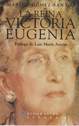 LA REINA VICTORIA EUGENIA