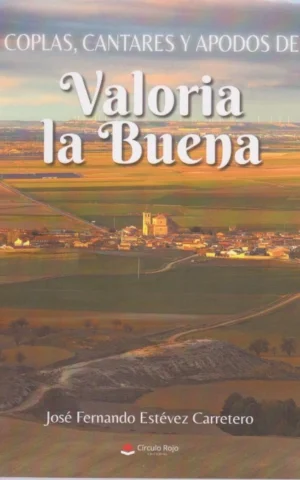 COPLAS, CANTARES Y APODOS DE VALORIA LA BUENA