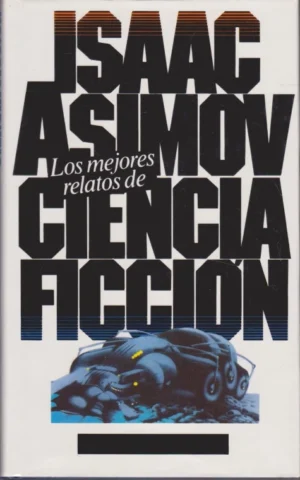 LOS MEJORES RELATOS DE CIENCIA FICCIÓN