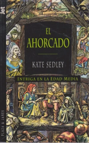 EL AHORCADO. INTRIGA EN LA EDAD MEDIA