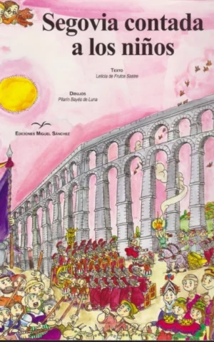 SEGOVIA CONTADA A LOS NIÑOS