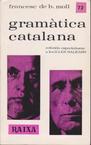 GRAMÀTICA CATALANA REFERIDA ESPECIALMENT A LES ILLES BALEARS