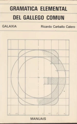 GRAMATICA ELEMENTAL DEL GALLEGO COMUN