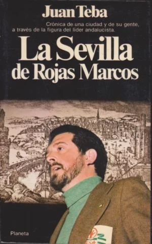 LA SEVILLA DE ROJAS MARCOS