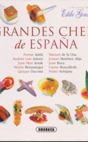 GRANDES CHEFS DE ESPAÑA. FERRAN ADRIÀ, MANUEL DE LA OSA, ANDONI LUIS ADURIZ, JOSEAN MARTÍNEZ ALIJA, JUAN MARI ARZAK, JOAN ROCA, MARTÍN BERASATEGUI, CARME RUSCALLEDA, QUIIQUE DACOSTA, PEDRO SUBIJANA