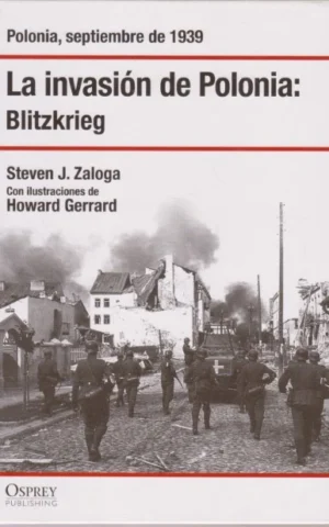 LA INVASIÓN DE POLONIA: BLITZKRIEG