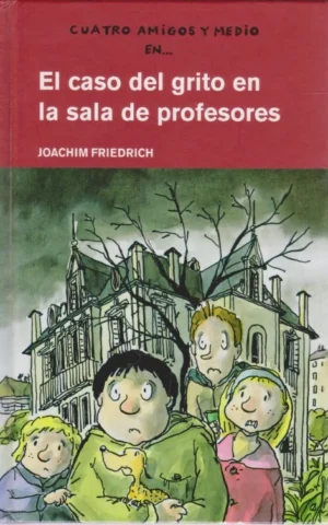 EL CASO DEL GRITO EN LA SALA DE PROFESORES