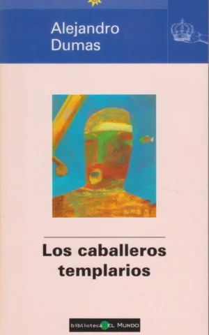 LOS CABALLEROS TEMPLARIOS