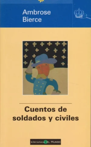 CUENTOS DE SOLDADOS Y CIVILES