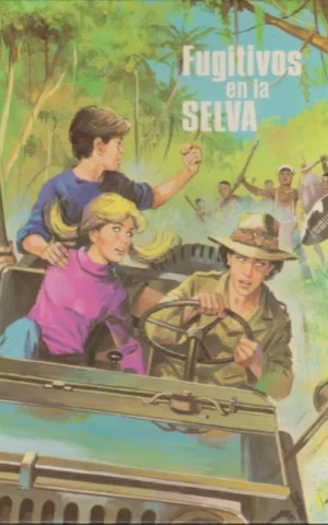 FUGITIVOS EN LA SELVA