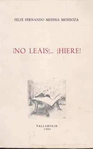 NO LEÁIS...HIERE