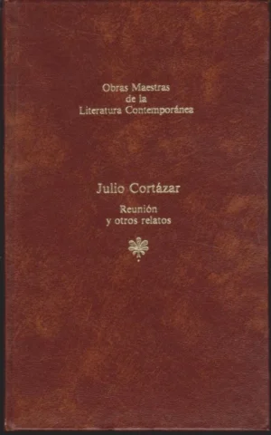 REUNIÓN Y OTROS RELATOS