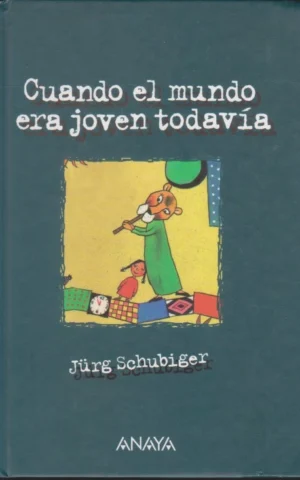 CUANDO EL MUNDO ERA JOVEN