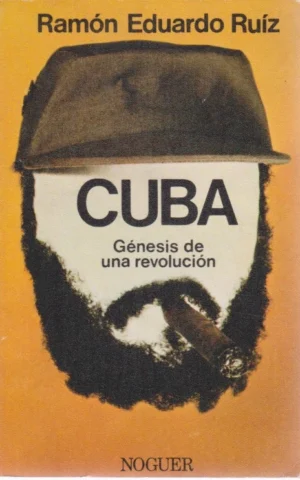 CUBA. GÉNESIS DE UNA REVOLUCIÓN