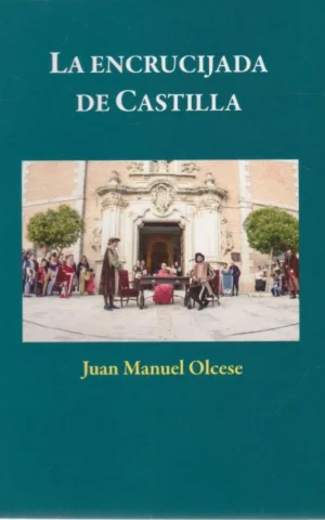 LA ENCRUCIJADA DE CASTILLA