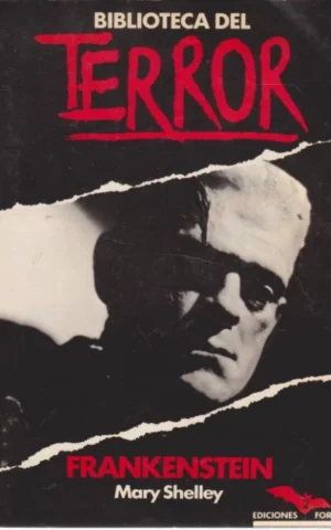 FRANKENSTEIN O EL MODERNO PROMETEO. BIBLIOTECA DEL TERROR