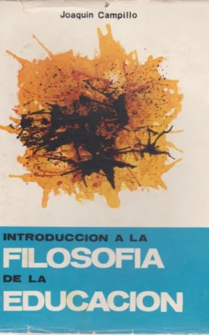 INTRODUCCIÓN A LA FILOSOFÍA DE LA EDUCACIÓN