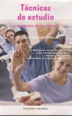 TÉCNICAS DE ESTUDIO. EL APRENDIZAJE ACTIVO Y POSITIVO
