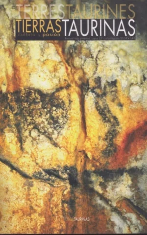 TIERRAS TAURINAS. TERRES TAURINES. CULTURA Y PASIÓN. REVISTA-LIBRO BIMESTRAL. Nº27. JULIO-AGOSTO 2014