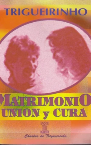MATRIMONIO, UNIÓN Y CURA