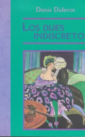 LOS DIJES INDISCRETOS