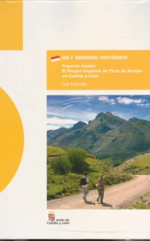 GR-1 SENDERO HISTÓRICO. TRAYECTO LEONÉS: EL PARQUE REGIONAL DE PICOS DE EUROPA EN CASTILLA Y LEÓN