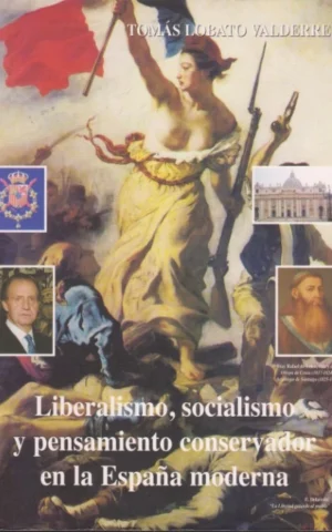 LIBERALISMO, SOCIALISMO Y PENSAMIENTO CONSERVADOR EN LA ESPAÑA MODERNA. FRAY RAFAEL DE VÉLEZ, VIDA Y OBRA