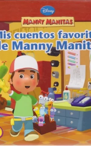 MIS CUENTOS FAVORITOS DE MANNY MANITAS