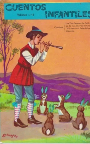 CUENTOS INFANTILES. VOLUMEN Nº2. LOS TRES DESEOS - LA GALLINA DE LOS HUEVOS DE ORO - GULLIVER EN EL PAÍS DE LOS GIGANTES
