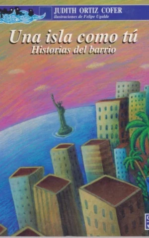 UNA ISLA COMO TU. HISTORIA DEL BARRIO