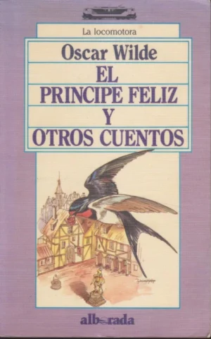 EL PRINCIPE FELIZ Y OTROS CUENTOS
