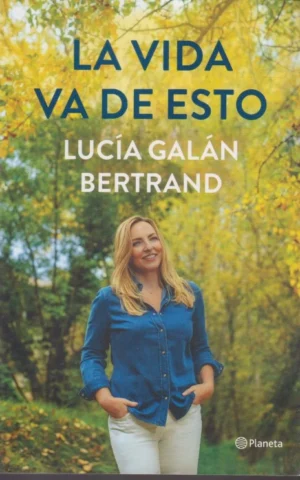 LA VIDA VA DE ESTO