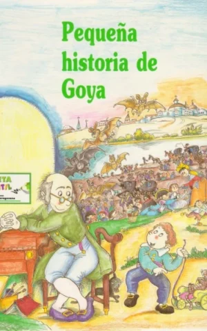 PEQUEÑA HISTORIA DE GOYA