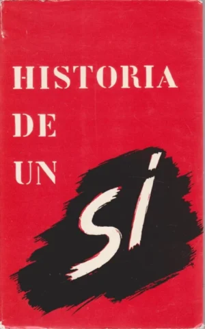 HISTORIA DE UN SÍ